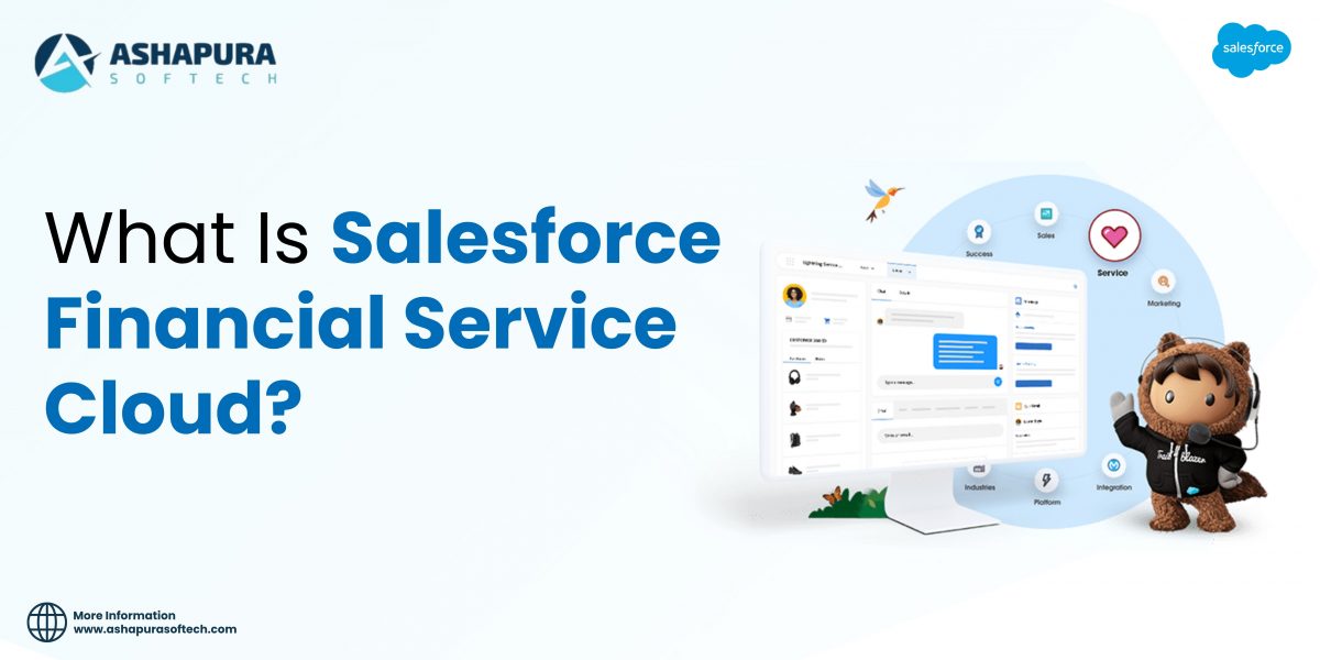 Ashapura Softech explains Salesforce Financial Service Cloud with dashboard visuals, service icons, and the Astro character highlighting CRM and automation features.