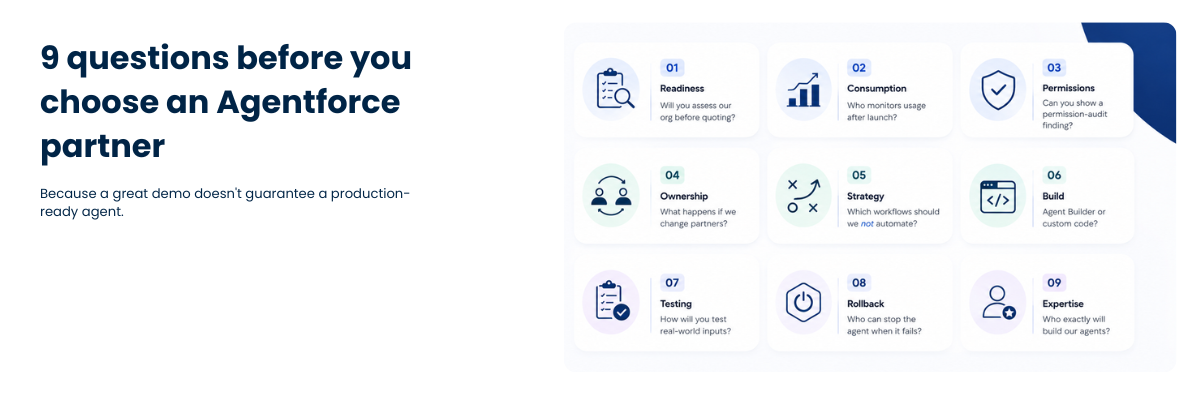 Nine questions to ask an Agentforce implementation partner: readiness, consumption, permissions, ownership, strategy, build approach, testing, rollback and expertise