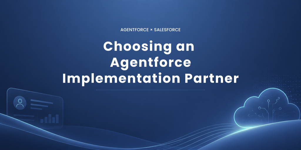 Choosing an Agentforce implementation partner